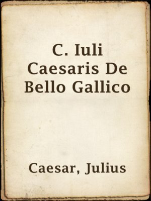 C. Iuli Caesaris De Bello Gallico - ebook